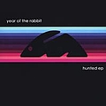 Year Of The Rabbit - Hunted EP альбом