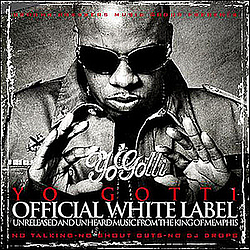 Yo Gotti - Official White Label альбом