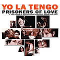 Yo La Tengo - Prisoners Of Love album