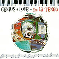 Yo La Tengo - Genius   Love = Yo La Tengo album