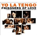 Yo La Tengo - Prisoners of Love (disc 2) album