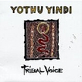 Yothu Yindi - Tribal Voice альбом