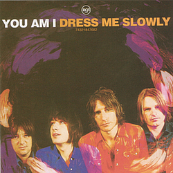 You Am I - Dress Me Slowly альбом