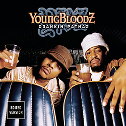 Youngbloodz - Drankin&#039; Patnaz альбом