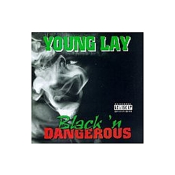 Young Lay - Black &#039;n Dangerous album