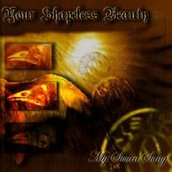 Your Shapeless Beauty - My Swan Song альбом