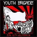Youth Brigade - Sink With California album