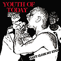 Youth Of Today - Can&#039;t Close My Eyes альбом