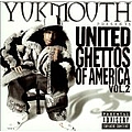 Yukmouth - United Ghettos of America, Vol. 2 album