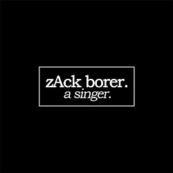 Zack Borer - A Singer (EP) альбом