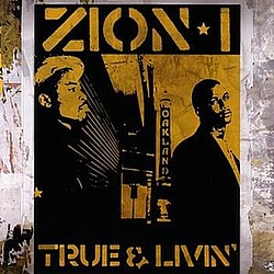 Zion I - True And Livin&#039; альбом