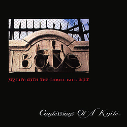 My Life With The Thrill Kill Kult - Confession Of A Knife album