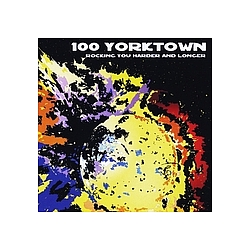 100 Yorktown - Rocking You Harder and Longer альбом