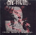 My Ruin - Horror Of Beauty album