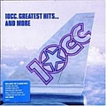10Cc - Greatest Hits and More (disc 2) альбом