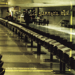 12 Summers Old - When The Romance Ends album