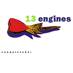 13 Engines - Conquistador альбом