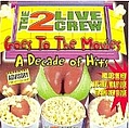 2 Live Crew - Goes to the Movies: Decade of Hits альбом