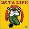 25 Ta Life - Friendship Loyalty Commitment альбом