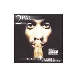 2Pac - R U Still Down? (Remember Me) (disc 2) album