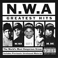 N.W.A. - Greatest Hits album