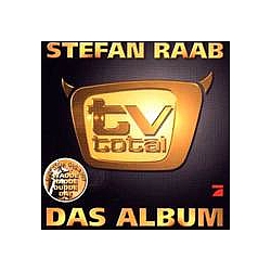 Stefan Raab - TV Total: Das Album альбом