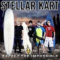 Stellar Kart - Expect The Impossible album