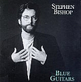 Stephen Bishop - Blue Guitars album