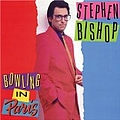 Stephen Bishop - Bowling in Paris album