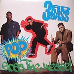 3Rd Bass - Pop Goes The Weasel альбом