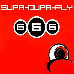 666 - Supa Dupa Fly album