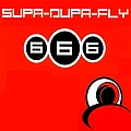 666 - Supa Dupa Fly album