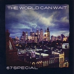 67 Special - The World Can Wait альбом