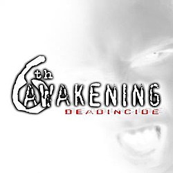 6th Awakening - Deadincide album