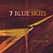 7 Blue Skies - Exhausted album