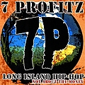 7 Profitz - Long Island Hip-Hop:Not About The Money альбом
