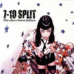 7-10 Split - The Stars Have Fallen album