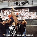 99 Posse - Curre Curre Guaglio альбом
