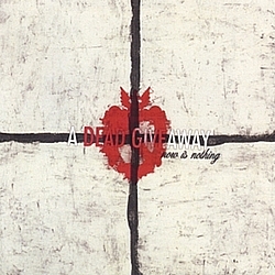 A Dead Giveaway - Now is Nothing альбом