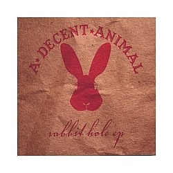 A Decent Animal - The Rabbit Hole Ep album