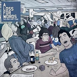 A Loss For Words - The Kids Can&#039;t Lose album