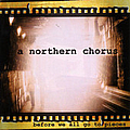 A Northern Chorus - Before We All Go to Pieces альбом