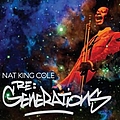 Nat King Cole - Re: Generations album