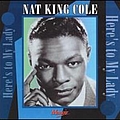 Nat King Cole - Here&#039;s To My Lady album