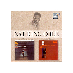 Nat King Cole - Where Did Everyone Go?/Looking Back альбом