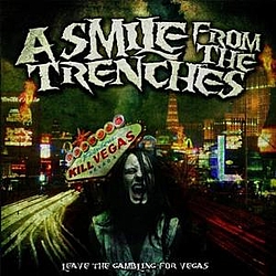 A Smile From The Trenches - Leave the Gambiling for Las Vegas (The Mini Album) альбом