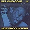 Nat King Cole - Jazz Encounters album