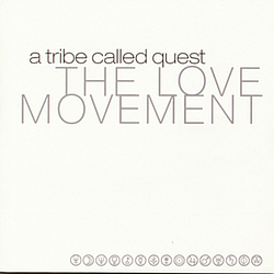 A Tribe Called Quest - The Love Movement album