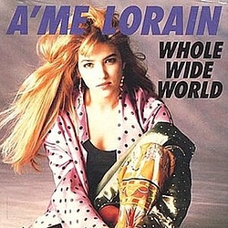 A&#039;me Lorain - Whole Wide World альбом
