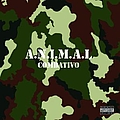 A.N.I.M.A.L. - Combativo альбом
